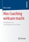 Image for Was Coaching wirksam macht