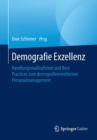 Image for Demografie Exzellenz : Handlungsmaßnahmen und Best Practices zum demografieorientierten Personalmanagement