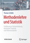 Image for Methodenlehre und Statistik: Einfuhrung in Datenerhebung, deskriptive Statistik und Inferenzstatistik