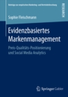 Image for Evidenzbasiertes Markenmanagement: Preis-Qualitats-Positionierung und Social Media Analytics
