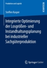 Image for Integrierte Optimierung der Losgroßen- und Instandhaltungsplanung bei industrieller Sachguterproduktion