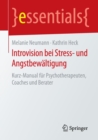 Image for Introvision bei Stress- und Angstbewaltigung : Kurz-Manual fur Psychotherapeuten, Coaches und Berater