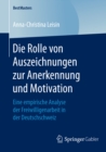 Image for Die Rolle von Auszeichnungen zur Anerkennung und Motivation: Eine empirische Analyse der Freiwilligenarbeit in der Deutschschweiz