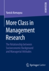Image for More Class in Management Research: The Relationship between Socioeconomic Background and Managerial Attitudes