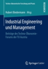 Image for Industrial Engineering und Management : Beitrage des Techno-Okonomie-Forums der TU Austria