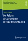 Image for Die Reform des steuerlichen Reisekostenrechts 2014
