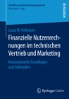 Image for Finanzielle Nutzenrechnungen im technischen Vertrieb und Marketing: Konzeptionelle Grundlagen und Fallstudien
