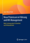 Image for Neue Pramissen in Fuhrung und HR-Management : Mehr Leistung durch Sicherheit und Verbundenheit