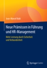 Image for Neue Pramissen in Fuhrung und HR-Management: Mehr Leistung durch Sicherheit und Verbundenheit