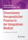 Image for Dimensionen therapeutischer Prozesse in der Integrativen Medizin: Ein okologisches Modell