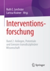 Image for Interventionsforschung: Band 2: Anliegen, Potentiale und Grenzen transdisziplinarer Wissenschaft