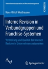 Image for Interne Revision in Verbundgruppen und Franchise-Systemen : Verbreitung und Qualitat der Internen Revision in Unternehmensnetzwerken