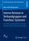 Image for Interne Revision in Verbundgruppen und Franchise-Systemen: Verbreitung und Qualitat der Internen Revision in Unternehmensnetzwerken