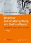 Image for Ottomotor mit Direkteinspritzung und Direkteinblasung: Ottokraftstoffe, Erdgas, Methan, Wasserstoff