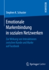 Image for Emotionale Markenbindung in sozialen Netzwerken: Zur Wirkung von Interaktionen zwischen Kunde und Marke auf Facebook