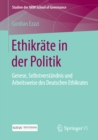 Image for Ethikrate in der Politik: Genese, Selbstverstandnis und Arbeitsweise des Deutschen Ethikrates