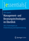 Image for Management- und Beratungstechnologien im Uberblick: Teil 2: Technologien zur Problemlosung und Implementierung