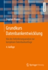 Image for Grundkurs Datenbankentwicklung: Von Der Anforderungsanalyse Zur Komplexen Datenbankanfrage