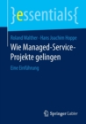 Image for Wie Managed-Service-Projekte gelingen : Eine Einfuhrung