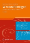 Image for Windkraftanlagen : Grundlagen, Entwurf, Planung und Betrieb