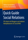 Image for Quick Guide Social Relations: PR-Arbeit mit Bloggern und anderen Multiplikatoren im Social Web