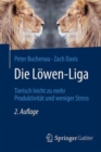 Image for Die Lowen-Liga : Tierisch leicht zu mehr Produktivitat und weniger Stress