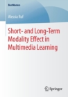 Image for Short- and long-term modality effect in multimedia learning