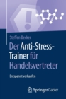 Image for Der Anti-Stress-Trainer fur Handelsvertreter : Entspannt verkaufen