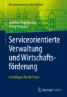 Image for Serviceorientierte Verwaltung Und Wirtschaftsforderung: Grundlagen Fur Die Praxis