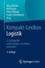 Image for Kompakt-Lexikon Logistik: 2.250 Begriffe nachschlagen, verstehen, anwenden