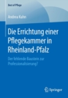 Image for Die Errichtung einer Pflegekammer in Rheinland-Pfalz : Der fehlende Baustein zur Professionalisierung?