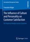 Image for The influence of culture and personality on customer satisfaction: an empirical analysis across countries