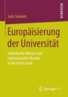 Image for Europaisierung der Universitat : Individuelle Akteure und institutioneller Wandel in der Hochschule