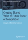 Image for Creating Shared Value as Future Factor of Competition: Analysis and Empirical Evidence