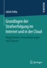 Image for Grundlagen der Strafverfolgung im Internet und in der Cloud: Moglichkeiten, Herausforderungen und Chancen