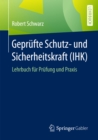 Image for Geprufte Schutz- und Sicherheitskraft (IHK): Lehrbuch fur Prufung und Praxis