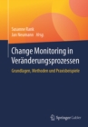 Image for Change Monitoring in Veranderungsprozessen: Grundlagen, Methoden und Praxisbeispiele