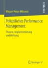 Image for Polizeiliches Performance Management: Theorie, Implementierung und Wirkung