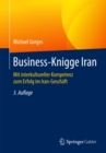 Image for Business-Knigge Iran: Mit interkultureller Kompetenz zum Erfolg im Iran-Geschaft