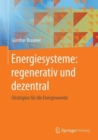 Image for Energiesysteme: regenerativ und dezentral