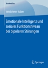 Image for Emotionale Intelligenz und soziales Funktionsniveau bei bipolaren Storungen