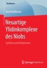 Image for Neuartige Ylidinkomplexe des Niobs : Synthese und Reaktionen