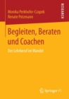 Image for Begleiten, Beraten und Coachen : Der Lehrberuf im Wandel