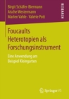 Image for Foucaults Heterotopien als Forschungsinstrument