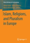 Image for Islam, Religions, and Pluralism in Europe