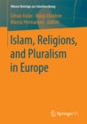 Image for Islam, Religions, and Pluralism in Europe