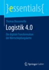 Image for Logistik 4.0: Die digitale Transformation der Wertschopfungskette