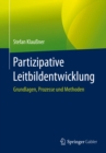 Image for Partizipative Leitbildentwicklung: Grundlagen, Prozesse und Methoden