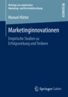 Image for Marketinginnovationen: Empirische Studien zu Erfolgswirkung und Treibern