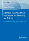 Image for Screening- und Assessmentinstrumente zur Erkennung von Delirien : Eine systematische Literaturubersicht